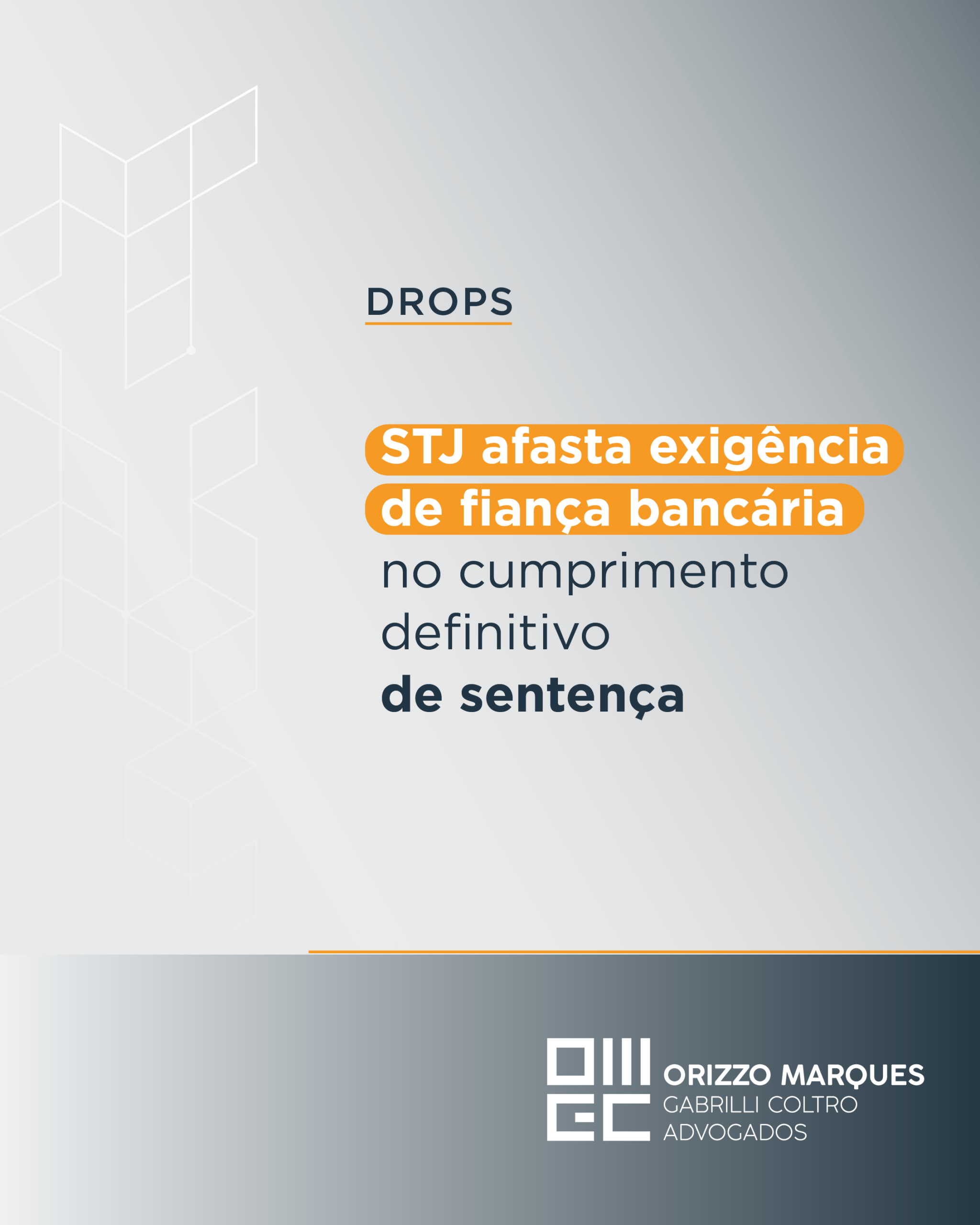 STJ afasta exigência de fiança bancária no cumprimento definitivo de sentença