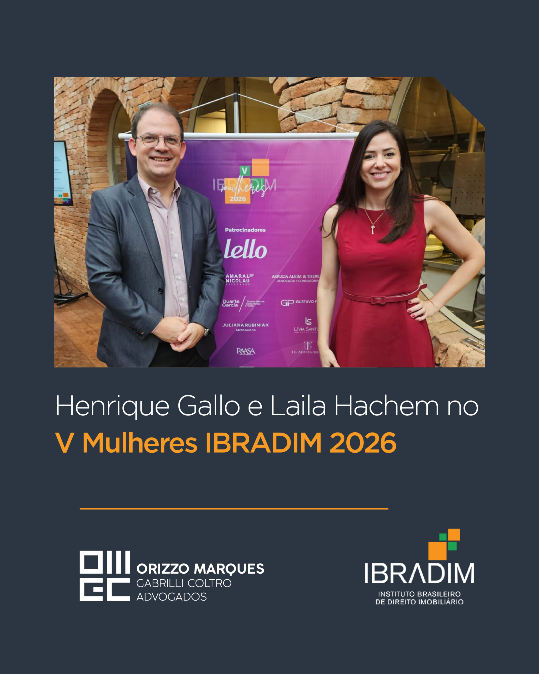 Henrique Gallo e Laila Hachem no V Mulheres IBRADIM 2026