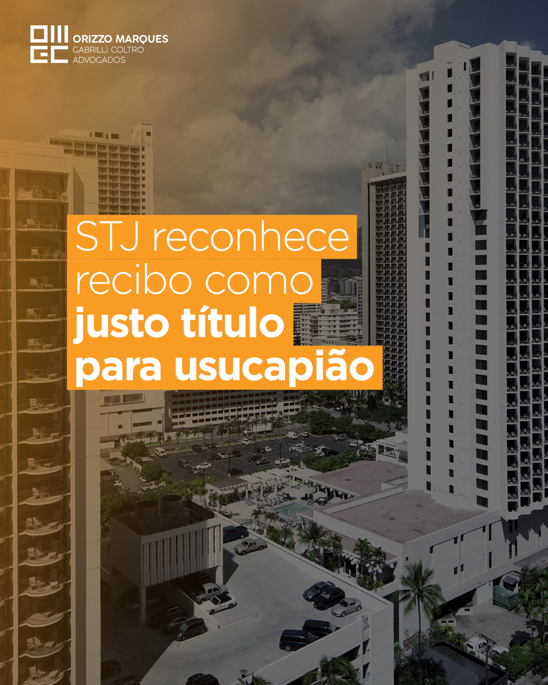 STJ reconhece recibo como justo título para usucapião