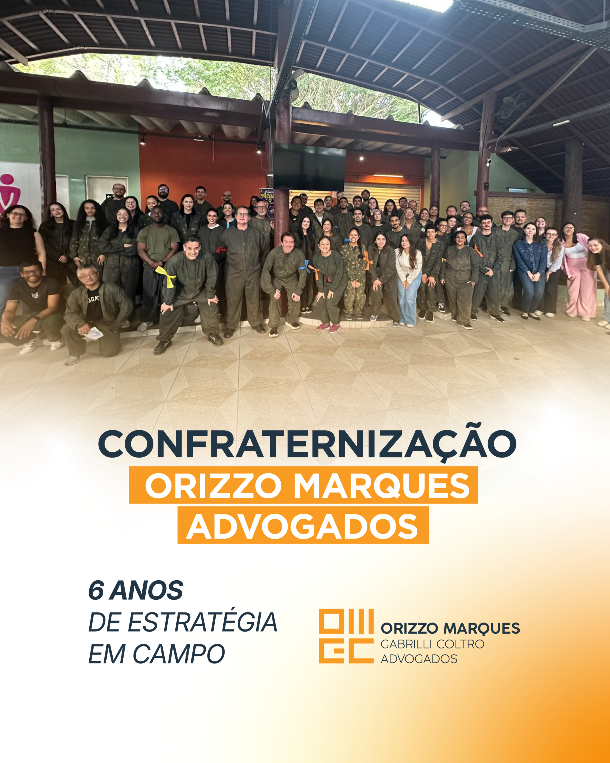 Confraternização Orizzo Marques Advogados | 6 anos de estratégia em campo