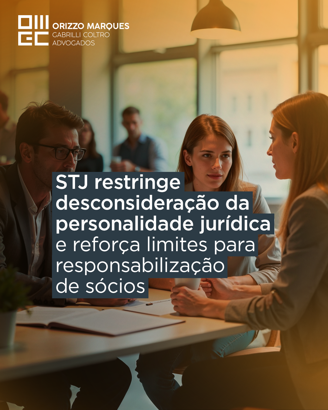 STJ restringe desconsideração da personalidade jurídica e reforça limites para responsabilização de sócios