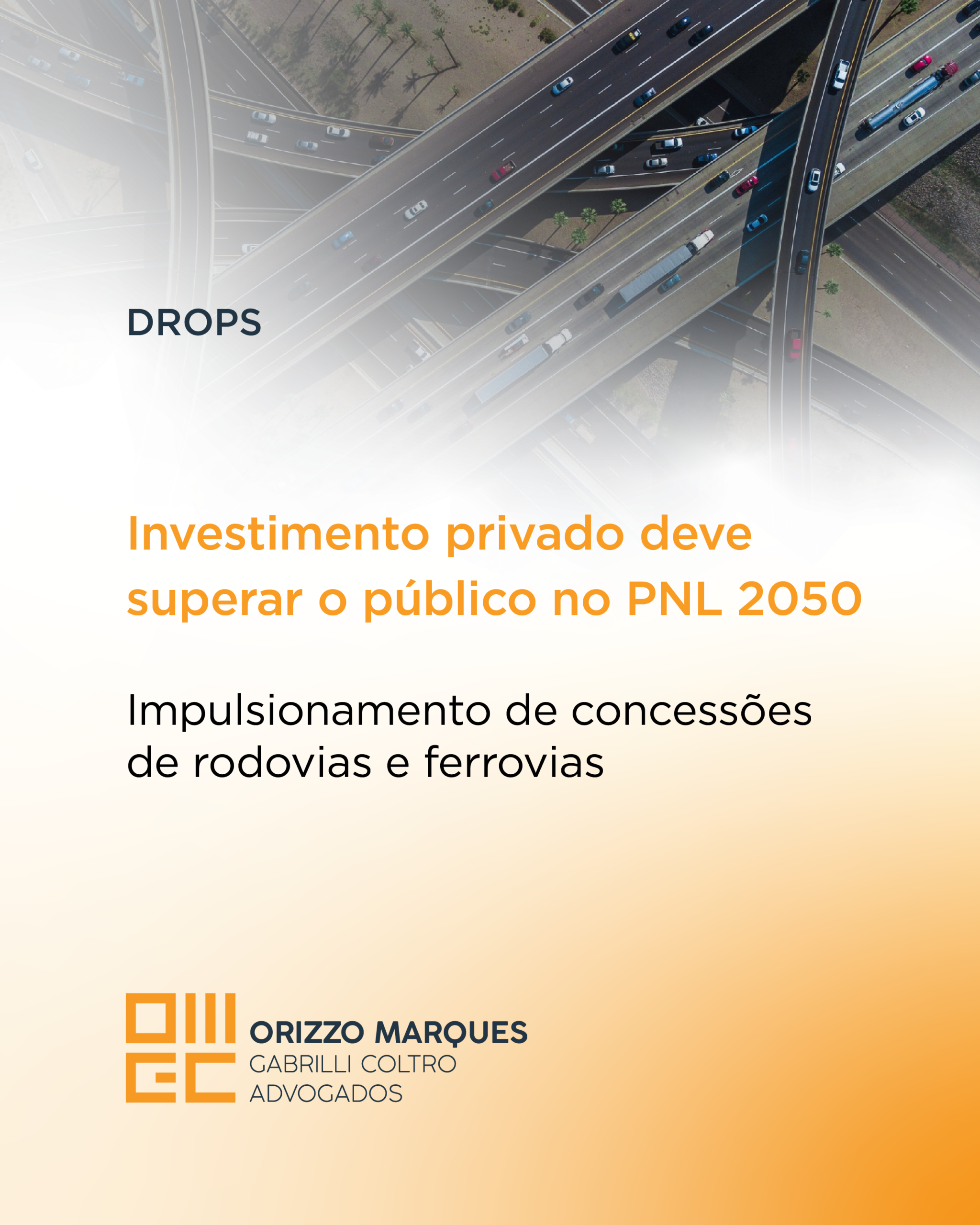 Investimento privado deve superar o público no PNL 2050 – Impulsionamento de concessões de rodovias e ferrovias