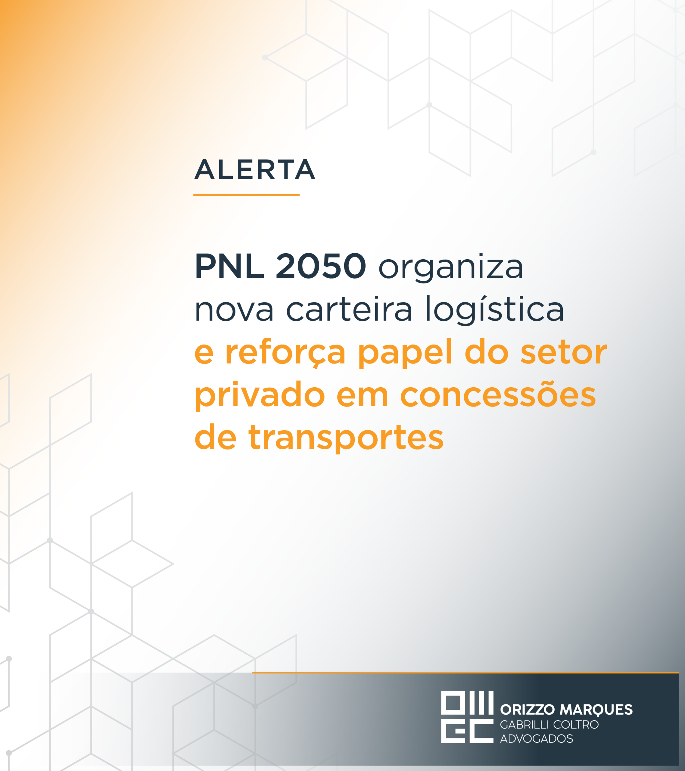 PNL 2050 organiza nova carteira logística e reforça papel do setor privado em concessões de transportes