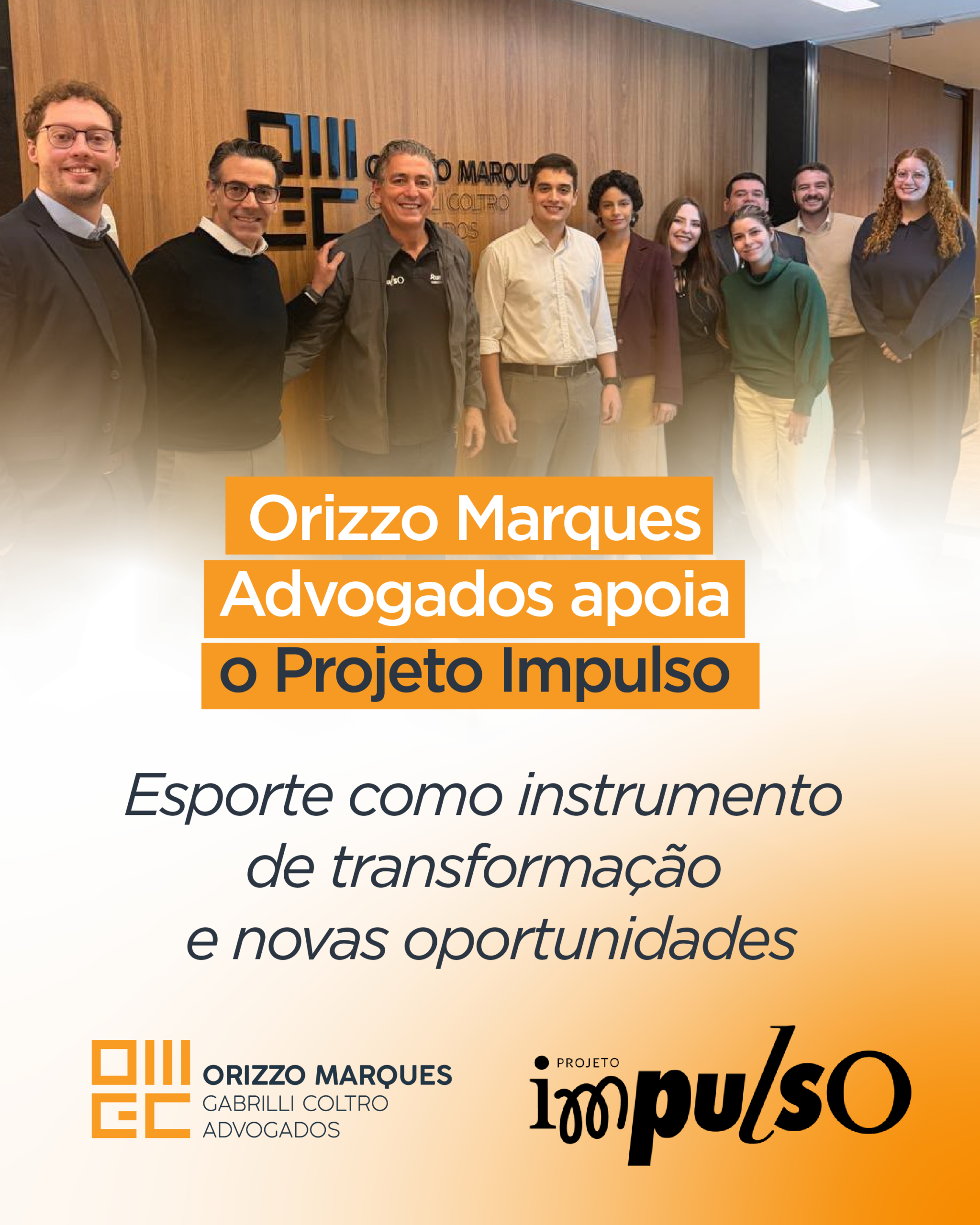 Orizzo Marques Advogados apoia o Projeto Impulso