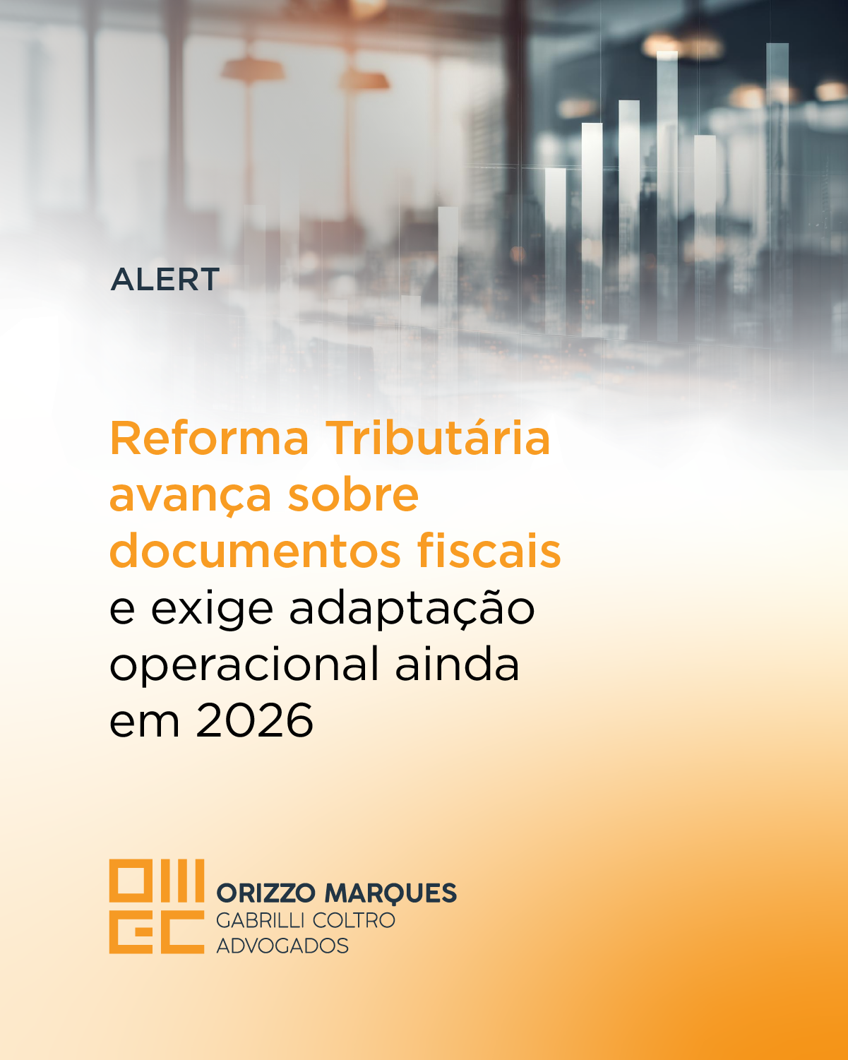 Reforma Tributária avança sobre documentos fiscais e exige adaptação operacional ainda em 2026