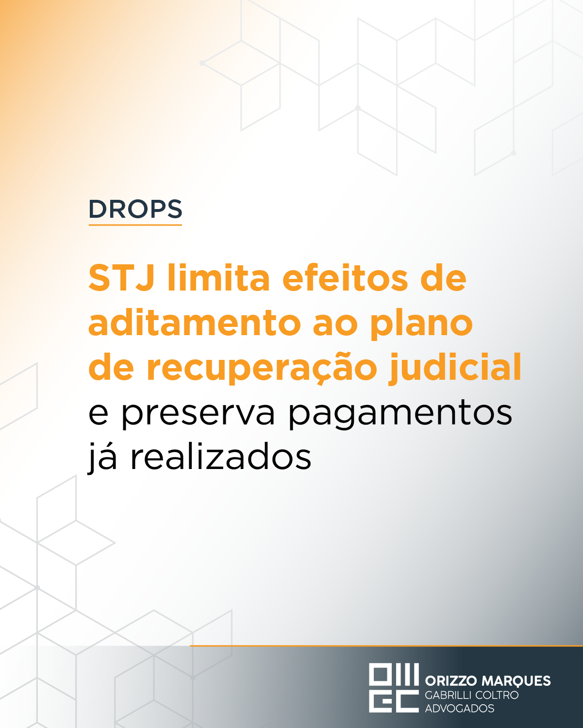 STJ limita efeitos de aditamento ao plano de recuperação judicial e preserva pagamentos já realizado