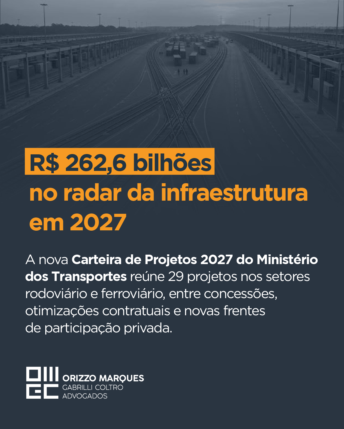 R$ 262,6 bilhões no radar da infraestrutura em 2027